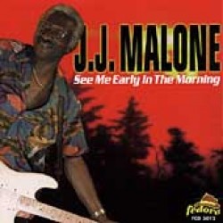 Malone J J- See Me Early In The Morning