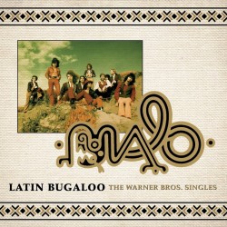 MALO- LATIN BOOGALOO-The Warner Brothers Singles