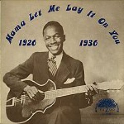 Mama Let Me Lay It On You-(USED) 1926-1936