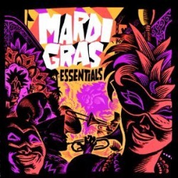 Mardi Gras Essentials- Classic New Orleans Sounds