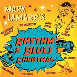 Mark Lamarr's- Rhythm & Blues Christmas