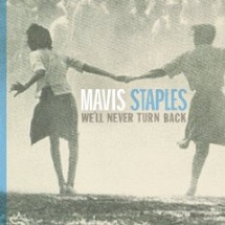 Staples Mavis- We ll Never Turn Back