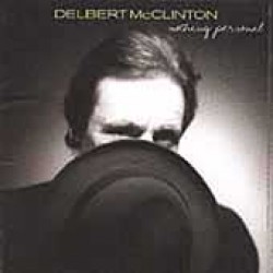 McClinton Delbert- Nothing Personal