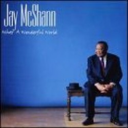 Mc Shann Jay- What A Wonderful World