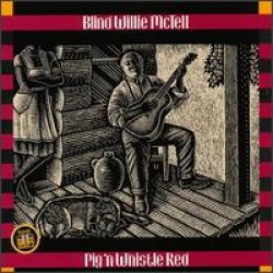 McTell Blind Willie-(USED) Pig N' Whistle Red