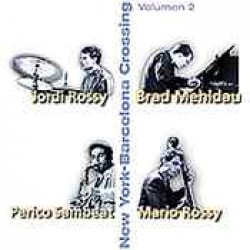 Mehldau Brad- New York Barcelona Crossing Vol 2