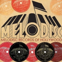 Melodisc Records Of Hollywood- (2CDS) 1945-1946