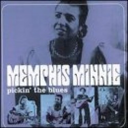 Memphis Minnie- Pickin The Blues