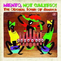 Mento- Not Calypso!!-(2CDS) The ORIGINAL Sound Of Jamaica