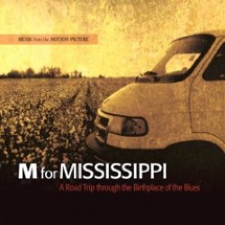 M Is For Mississippi- LIVE Recordings in Mississippi 2008