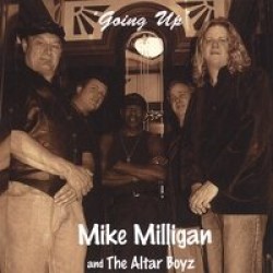 Milligan Mike & The Alter Boyz- Going Up