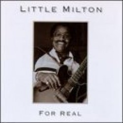 Little Milton- For Real