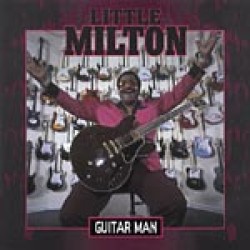 Little Milton- Guitar Man