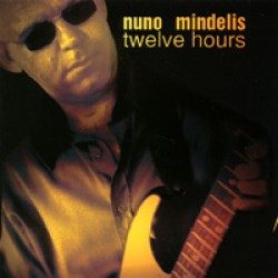 Mindelis Nuno- Twelve Hours
