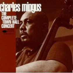 Mingus Charles- Complete Town Hall Concert