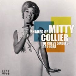 Collier Mitty- The CHESS Singles 1961-1968
