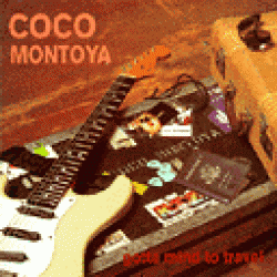 Montoya Coco- Gotta Mind To Travel