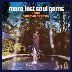 More Lost Soul Gems- From SOUNDS OF MEMPHIS label