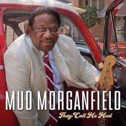 Morganfield Mud- They Call Me Mud