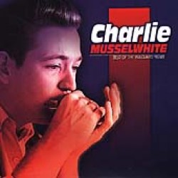 Musselwhite Charlie- Best Of The Vanguard Years