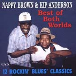 Brown Nappy  Kip Anderson- Best Of Both Worlds