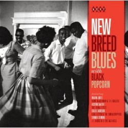 New Breed Blues- With Black Popcorn