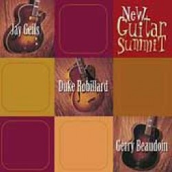 Robillard Duke  Jay Geils - New Guitar Summit
