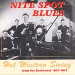 Nite Spot Blues- HOT Western Swing 1929-41