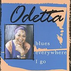 Odetta-Blues Everywhere I Go