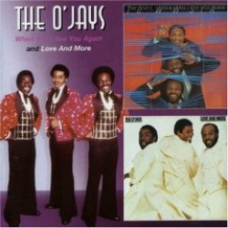 O Jays- (2on1) When Will I See You Again/ Love & More
