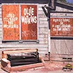 Watkins Ollie-Used To Keep Me Worried