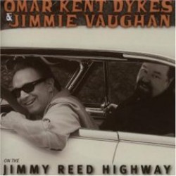 Omar & Jimmy Vaughan- On The Jimmy Reed Highway