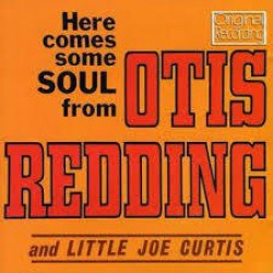 Redding Otis- Here Comes Soul