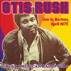 Rush Otis- Live In Boston 1973
