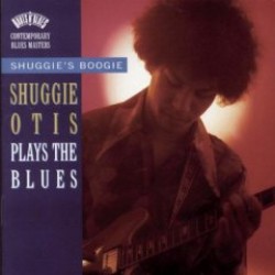 Otis Shuggie-Shuggies Boogie: Shuggie Otis Plays the Blues