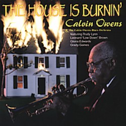 Owens Calvin- The House Is Burnin