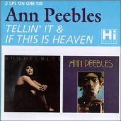 Peebles Ann-Tellin' It / If This Is Heaven