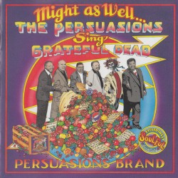 Persuasions- Sing The Grateful Dead