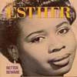 Phillips Little Esther-Better Beware