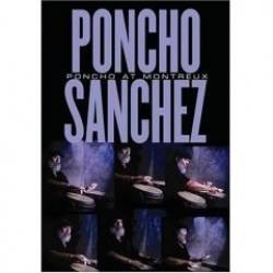 Poncho Sanchez- (DVD)  Poncho At Montreux