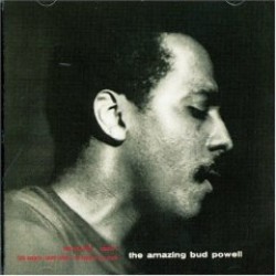 Powell Bud- The Amazing Bud Powell