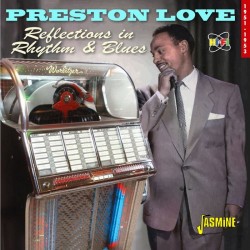 Love Preston- Reflections In Rhythm & Blues