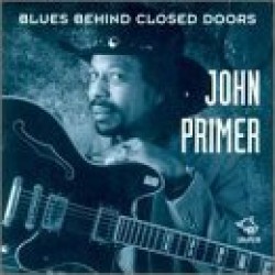 Primer John- Blues Behind Closed Doors