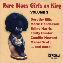 Rare Blues Girls On KING- VOLUME 3