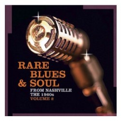 Rare Blues & Soul- From Nashville- The 1960's Vol 2