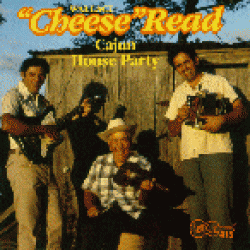 Read Wallace " Cheese"<br>Cajun House Party