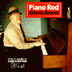 Piano Red- Atlanta Bounce