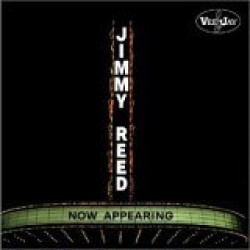 Reed Jimmy- Now Appearing