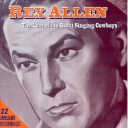 Allen Rex- The Last of the Great Singing Cowboys