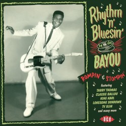 Rhythm n Bluesin By The Bayou- ROMPIN & STOMPIN